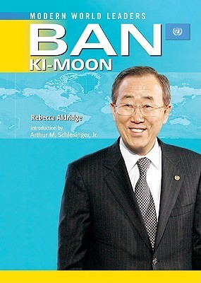 Book cover of Ban Ki-Moon by Rebecca Aldridge