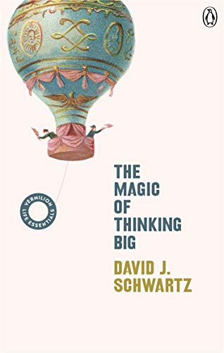 Book cover of The Magic Of Thinking Big by David J. Schwartz
