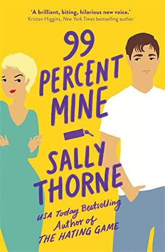 Book cover of 99 Percent Mine by Sally  Thorne