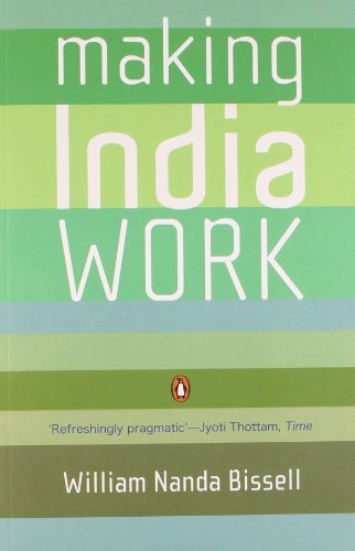 Book cover of Making India Work by William Nanda Bissell