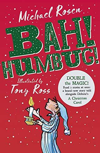 Book cover of Bah! Humbug!: Christmas Needs Scrooge by Michael Rosen
