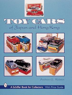 Book cover of Toy Cars Of Japan & Hong Kong by Andrew G. Ralston