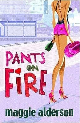 Book cover of Pants on Fire by Maggie Alderson