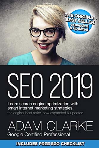 Book cover of Seo 2019 Learn Search Engine Optimization With Smart Internet Marketing Strategies: Learn Seo With Smart Internet Marketing Strategies by Adam  Clarke