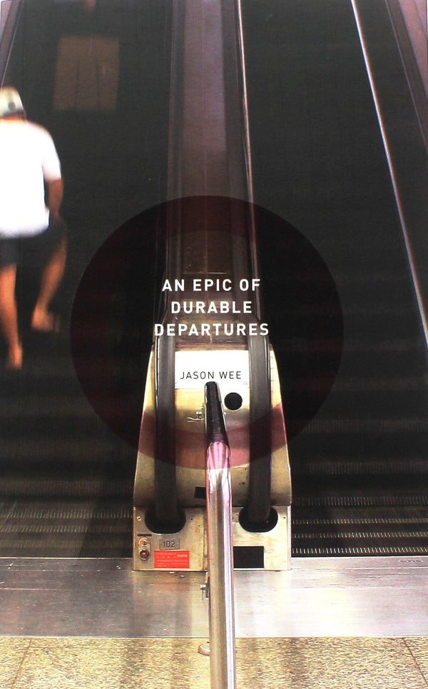 Book cover of An Epic of Durable Departures by Jason Wee