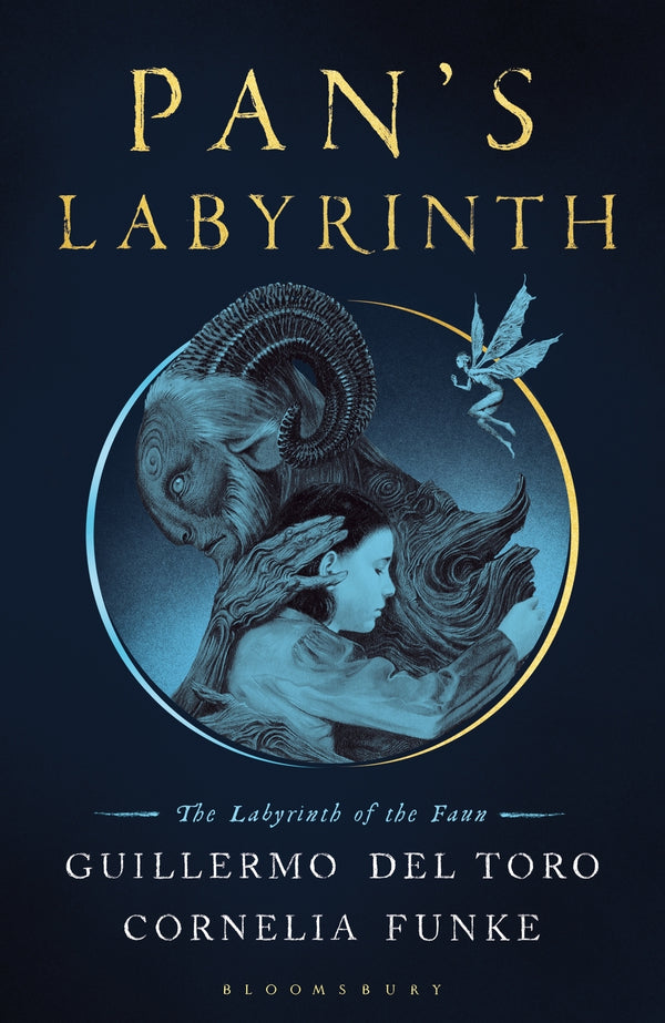 Book cover of Pan'S Labyrinth: The Labyrinth Of The Faun by Guillermo del Toro, Cornelia Funke