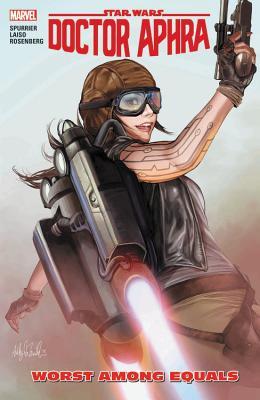 Book cover of Star Wars: Doctor Aphra, Vol. 5: Worst Among Equals by Simon Spurrier, Emilio Laiso (Illus.), Casper Wjingaard (Illus.), Rachelle Rosenberg (Colorist), Andrea Broccardo (Illus.)