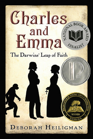 Book cover of Charles And Emma: The Darwins' Leap Of Faith by Deborah Heiligman
