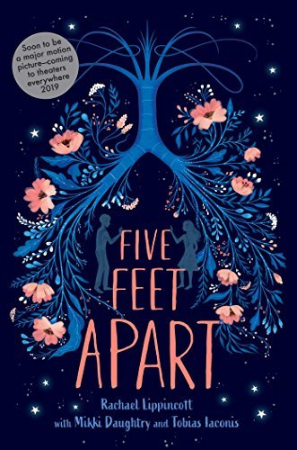 Book cover of Five Feet Apart by Rachael Lippincott, Mikki Daughtry, Tobias Iaconis