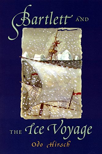 Book cover of Bartlett & The Ice Voyage by Odo Hirsch