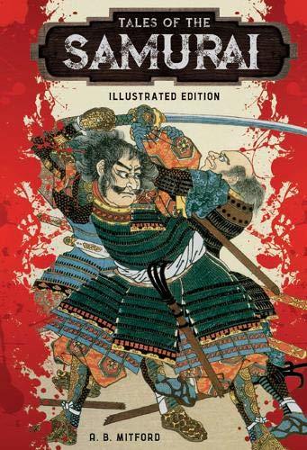 Book cover of Tales Of The Samurai by Algernon Bertram Freeman-Mitford