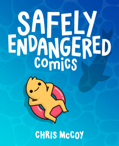Book cover of Safely Endangered Comics by Chris McCoy