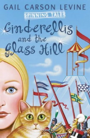 Book cover of Cinderellis And The Glass Hill by Gail Carson Levine