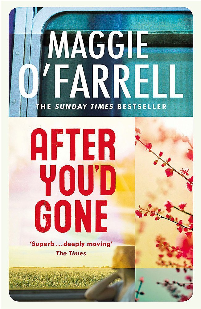 Book cover of After You'd Gone by Maggie O'Farrell