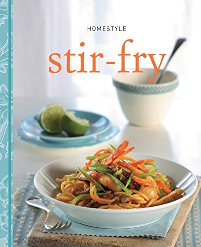 Book cover of Homestyle Stir Fry by Murdoch Books