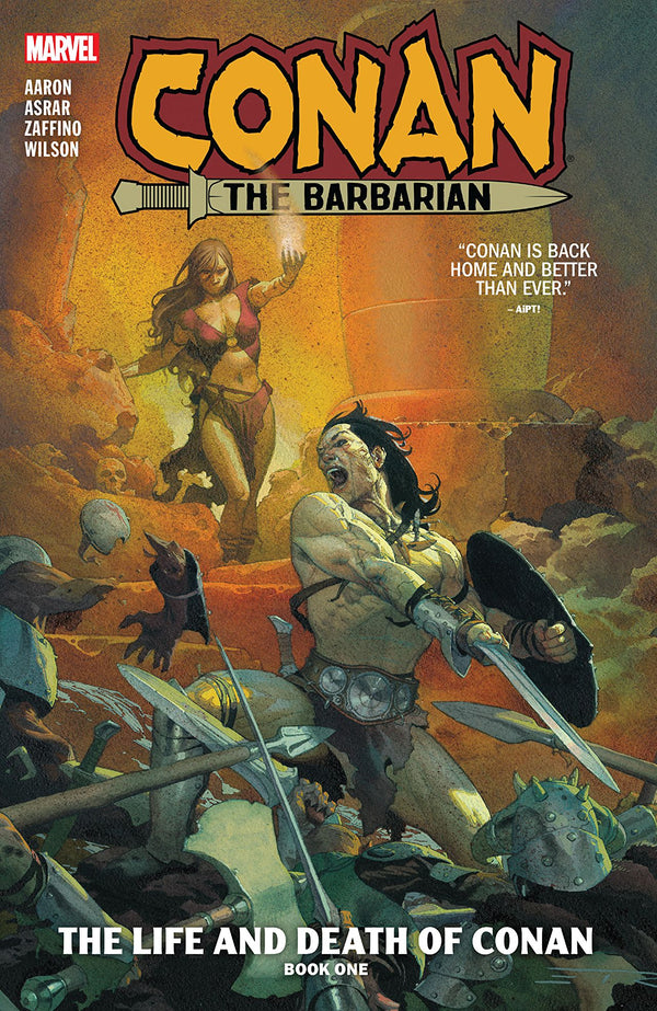 Book cover of Conan The Barbarian: The Life And Death Of Conan, Book One by Jason Aaron (Writer), Mahmud Asrar (Illus.)
