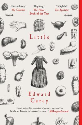 Book cover of Little by Edward Carey