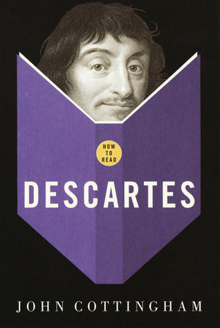 Book cover of How To Read Descartes by John Cottingham
