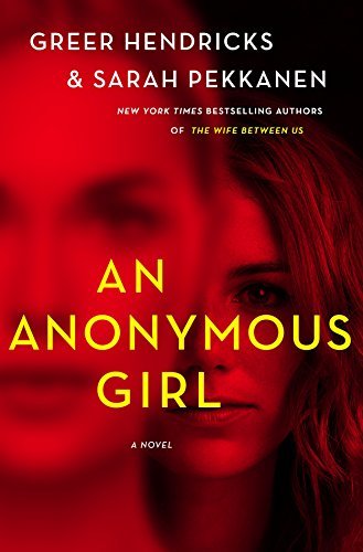 Book cover of An Anonymous Girl by Greer Hendricks