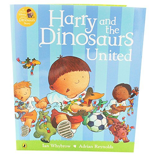 Book cover of Harry And The Dinosaurs: United by Adrian    Reynolds