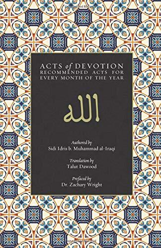 Book cover of Acts of Devotion by Sidi Idris b. Muhammad al-'Iraqi, Zachary Wright (Preface), Talut Dawood (Trans.)