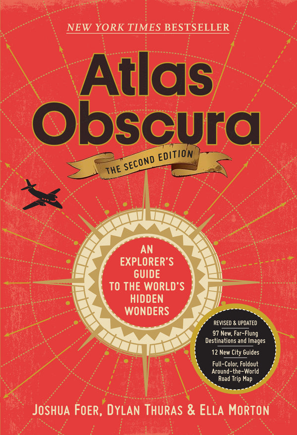 Book cover of Atlas Obscura: An Explorer's Guide To The World's Hidden Wonders by Joshua Foer, Ella Morton, Dylan Thuras, Atlas Obscura