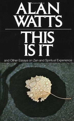 Book cover of This Is It and Other Essays on Zen and Spiritual Experience by Alan W. Watts
