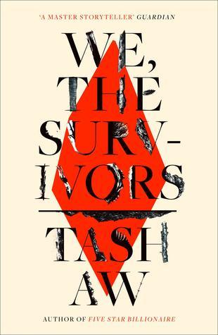 Book cover of We The Survivors by Tash Aw