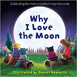 Book cover of Why I Love The Moon by Daniel Howarth