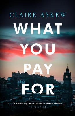 Book cover of What You Pay For by Claire Askew