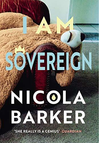 Book cover of I Am Sovereign by Nicola Barker
