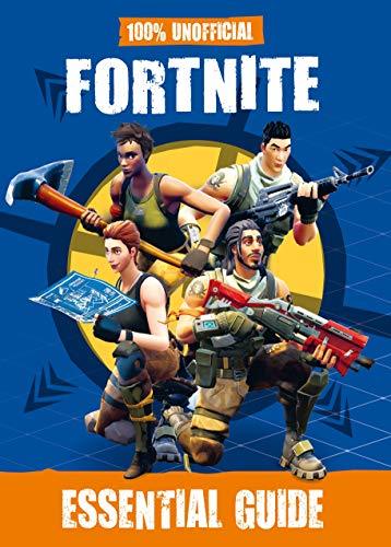 Book cover of 100% Unofficial Fortnite Guide by Dean & Son