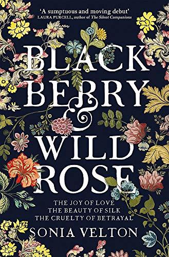 Book cover of Blackberry And Wild Rose by Sonia Velton