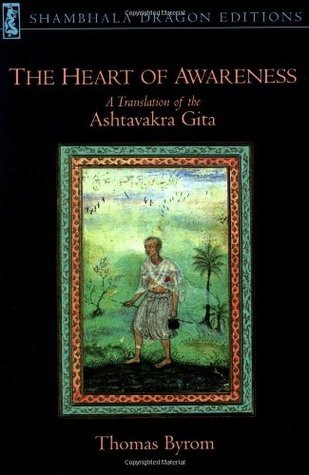 Book cover of The Heart of Awareness: A Translation of Ashtavakra Gita by Ashṭāvakra, Thomas Byrom (Trans.), J.L. Brockington, Janki Parikh