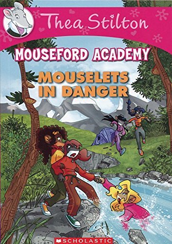 Book cover of Mouselets in Danger by Thea Stilton
