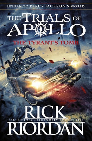 Book cover of The Tyrant’s Tomb by Rick Riordan