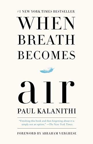 Book cover of When Breath Becomes Air by Paul Kalanithi, Abraham   Verghese (Foreword)