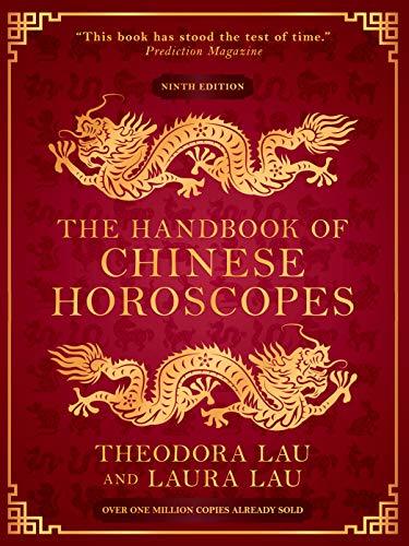 Book cover of The Handbook Of Chinese Horoscopes by Theodora Lau, Laura Lau