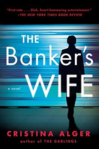 Book cover of The Banker's Wife by Cristina Alger