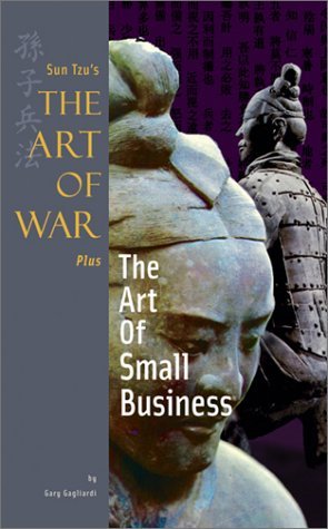 Book cover of Sun Tzus The Art of War Plus The Art of Small Business by Sun Tzu