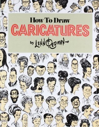 Book cover of How To Draw Caricatures by Lenn Redman