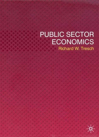Book cover of Public Sector Economics by Richard W. Tresch