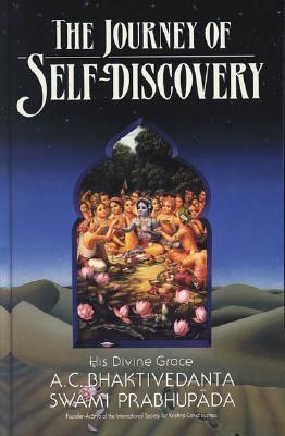 Book cover of The Journey of Self-Discovery by His Divine Grace A.C. Bhaktivedanta Swami Prabhupada