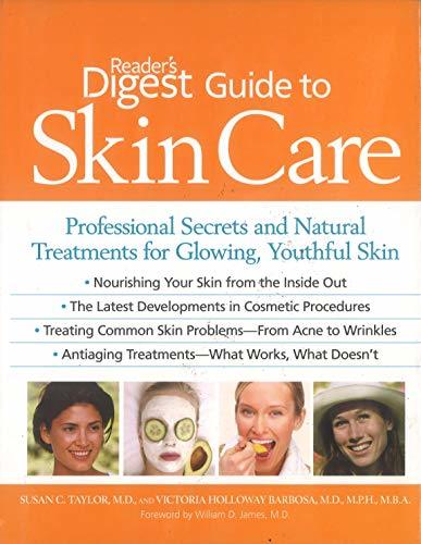 Book cover of Reader's Digest Guide To Skin Care: Professional Secrets And Natural Treatments For Glowing, Youthful Skin by Susan C. Taylor