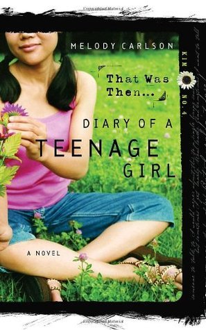 Book cover of That Was Then... by Melody Carlson