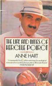 Book cover of Agatha Christie's Poirot: Life And Times Of Hercule Poirot by Anne Hart