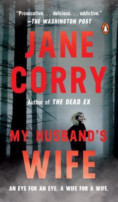 Book cover of My Husband's Wife: A Novel by Jane Corry