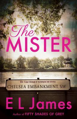Book cover of The Mister by E.L. James