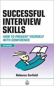 Book cover of Successful Interview Skills: How To Present Yourself With Confidence by Rebecca Corfield