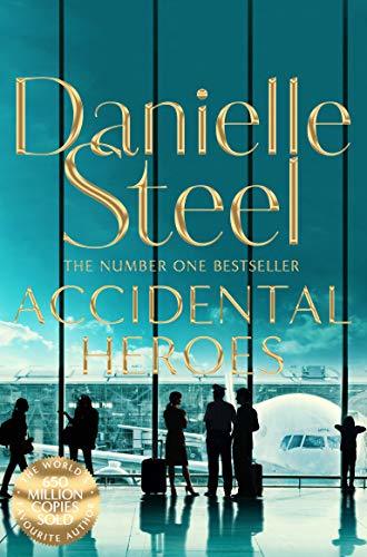 Book cover of Accidental Heroes by Danielle Steel